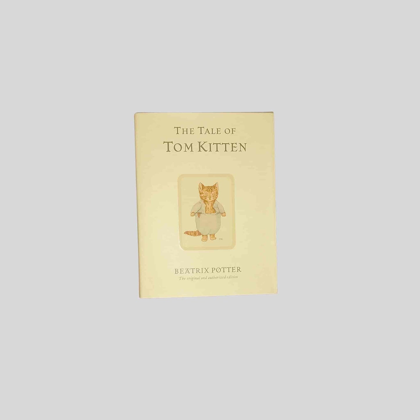 The Tale of Tom Kitten by Beatrix Potter – original and authorised edition children’s picture book