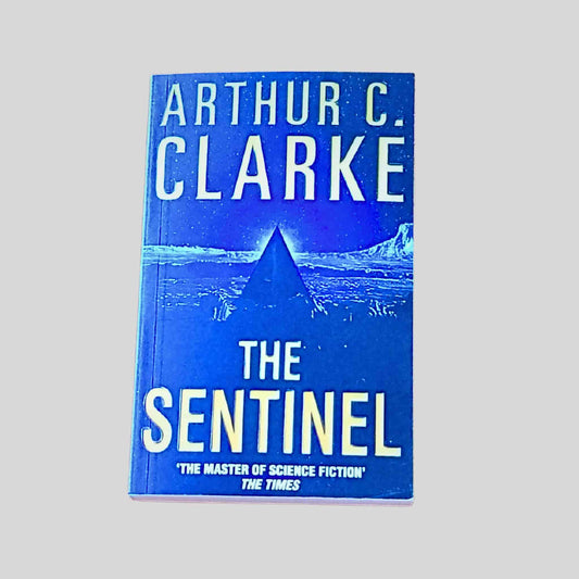 Book cover of 'The Sentinel' by Arthur C. Clarke