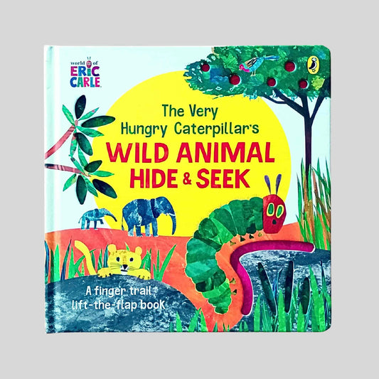 Cover of The Very Hungry Caterpillar’s Wild Animal Hide and Seek children's board book by Eric Carle