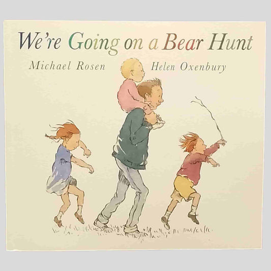 We’re Going on a Bear Hunt children’s book by Michael Rosen and Helen Oxenbury
